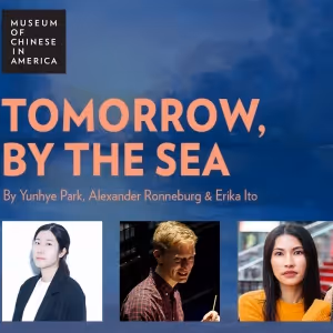 Staged Reading Of TOMORROW, BY THE SEA To Be Presented at Museum of Chinese in…