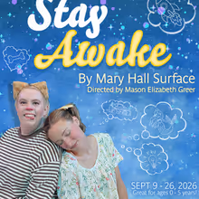 STAY AWAKE to Open at Birmingham Children's Theatre for Ages 0-5