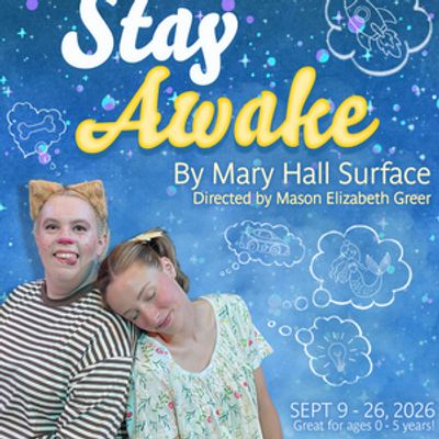 STAY AWAKE to Open at Birmingham Children's Theatre for Ages 0-5