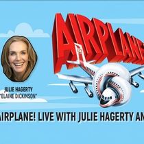 AIRPLANE! LIVE WITH JULIE HAGERTY AND ROBERT HAYS is Coming to the Curran Theatre