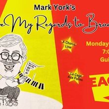 Mark York's GIVE MY REGARDS TO BROADWAY to be Presented at Guild Hall