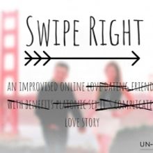 SWIPE RIGHT Will Return To Un-Scripted Theater Company For Fifth Year