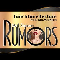 Little Theatre Of Manchester To Host Lunchtime Lecture On Neil Simon's RUMORS At Cheney Hall