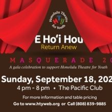 Honolulu Theatre for Youth to Present LE MASQUERADE 2022: E HOʻI HOU Fundraiser on M