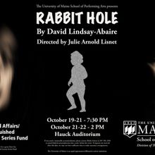 RABBIT HOLE Comes to University Of Maine School Of Performing Arts