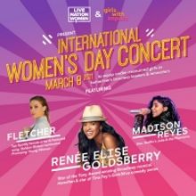 Renée Elise Goldsberry, FLETCHER and Madison Reyes to Take Part in International Wom