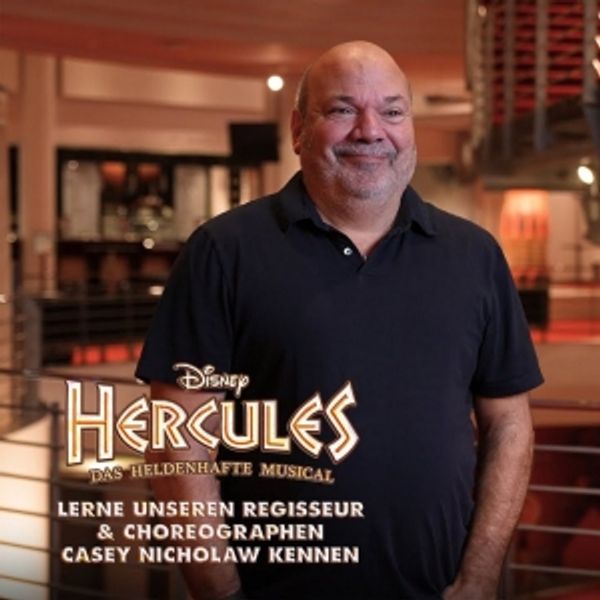 Video: Director and Choreographer Casey Nicholaw Talks Disney's HERCULES in Hamburg - Germany Theater Video
