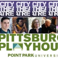 Pittsburgh Playhouse and City Theatre Company Launch HOMEGROWN STORIES