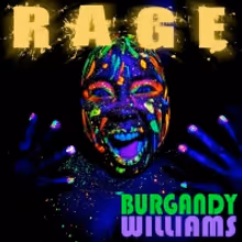 Burgandy Williams To Release Debut Single RAGE