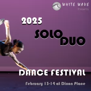 White Wave Dance to Present 9th Annual SoloDuo Dance Festival This Winter