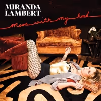 Miranda Lambert Releases MESS WITH MY HEAD