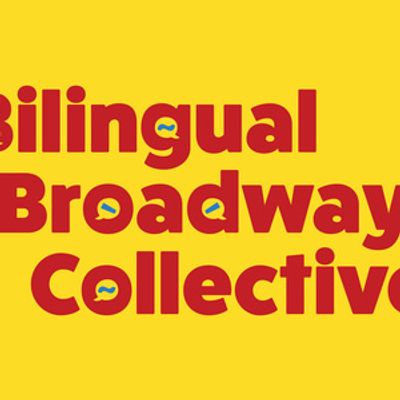 Bilingual Broadway Collective Launches New Nonprofit In 2026