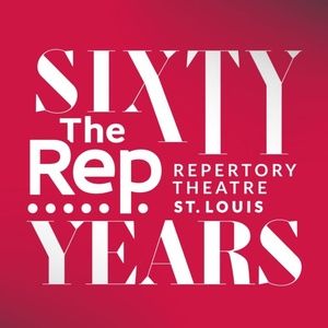 Previews: THE REPERTORY THEATRE OF ST LOUIS Announces Their 60th Anniversary Season