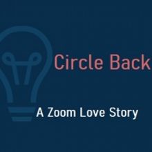 CIRCLE BACK Workplace Romance Premieres At Toronto Digital Fringe Festival