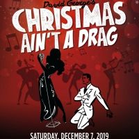 The Cutting Room Presents CHRISTMAS AIN'T A DRAG