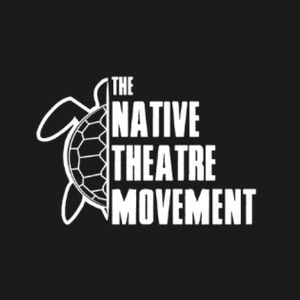 Native Theatre Movement Launches with Open Letter Signed by 250 Artists
