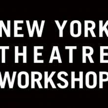 New York Theatre Workshop Announces Final Programming for 2020/21 Artistic…