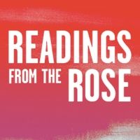 Rose Theatre Launches 'Readings From The Rose'