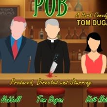 CEMETARY PUB Opens April 22 At Dugan's Backyard Playhouse