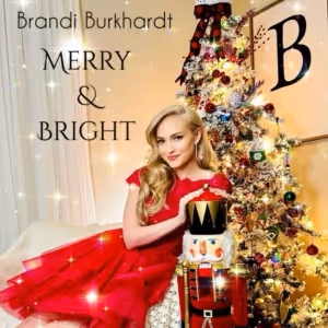 Music Review: Brandi Burkhardt MERRY & BRIGHT Just Right For Christmas
