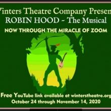 Winters Theatre Company Presents Virtual Production of ROBIN HOOD