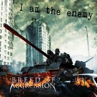 Breed of Aggression Releases Their Second Single 'I Am The Enemy'