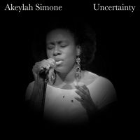 Akeylah Simone Releases Debut Single 'Uncertainty'