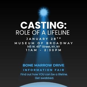 CASTING: ROLE OF A LIFELINE Bone Marrow Drive and Info Fair is Coming to the Museum…
