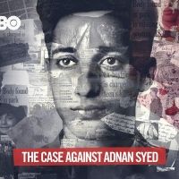 HBO Producing THE CASE AGAINST ADNAN SYED Follow-Up Episode