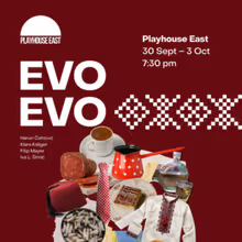 EVO EVO to Play Playhouse East Following Sold-Out London Run