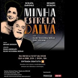MINHA ESTRELA DALVA Premieres in São Paulo, Blending Memory and Music in Tribute to a Brazilian Icon