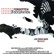 THE FORGOTTEN OCCUPATION: JIM CROW GOES TO HAITI Sets Global Digital Release