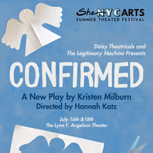 CONFIRMED To Be Presented By SheNYC For Summer Theater Festival