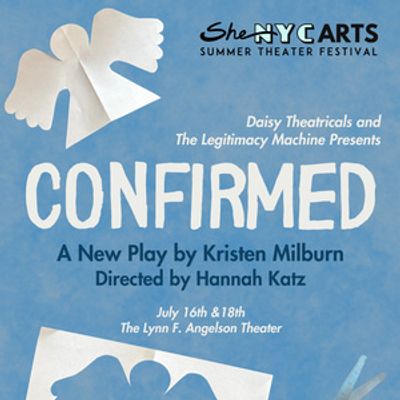 CONFIRMED To Be Presented By SheNYC For Summer Theater Festival