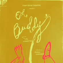 OH, BUDDY to Open at Trap Door Theatre