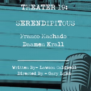 SERENDIPITOUS Returns To Open-Door Playhouse This Month