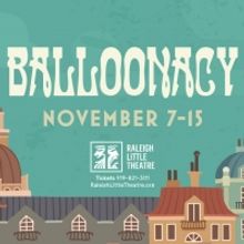 Live Theatre Returns to RLT with Family-Friendly BALLOONACY
