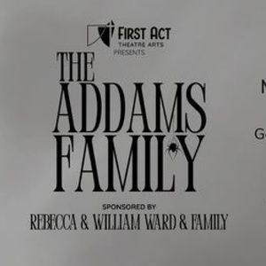 THE ADDAMS FAMILY Will Close 26th Mainstage Season at First Act Theatre Arts