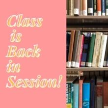 Student Blog: Class is Back in Session!