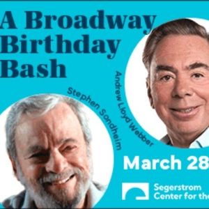 Spotlight: A BROADWAY BIRTHDAY: SONDHEIM, LLOYD WEBBER & FRIENDS at Segerstrom…