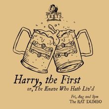 THE DRUNK TEXTS: Harry The First Returns at The RAT Next Month
