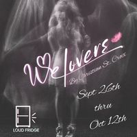 Review: WE LOVERS at Loud Fridge Theatre Group Photo