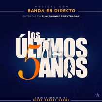 LOS ÚLTIMOS 5 AÑOS regresa a la cartelera madrileña con banda en directo y doble elenco