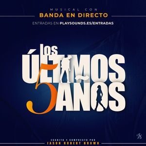 LOS ÚLTIMOS 5 AÑOS regresa a la cartelera madrileña con banda en directo y doble elenco