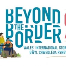 Beyond The Border Collaborates With Storytellers, The National Eisteddfod and Festiva