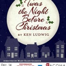 'TWAS THE NIGHT BEFORE CHRISTMAS Announced At Tacoma Little Theatre