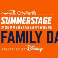 Capital One City Parks Foundation SumerStage Anywhere Presents FAMILY DAY Featuring…