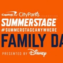 Capital One City Parks Foundation SumerStage Anywhere Presents FAMILY DAY Featuring D