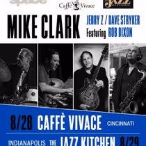 Mike Clark, Jerry Z, Dave Stryker, Rob Dixon to Play Midwest Tour Dates