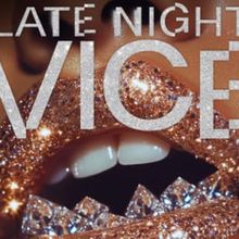 Review: LATE NIGHT VICE — Where scandalous skill meets unapologetic freedom.